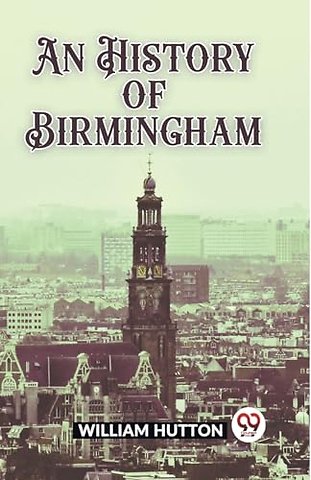 An History of Birmingham (Edition2023)