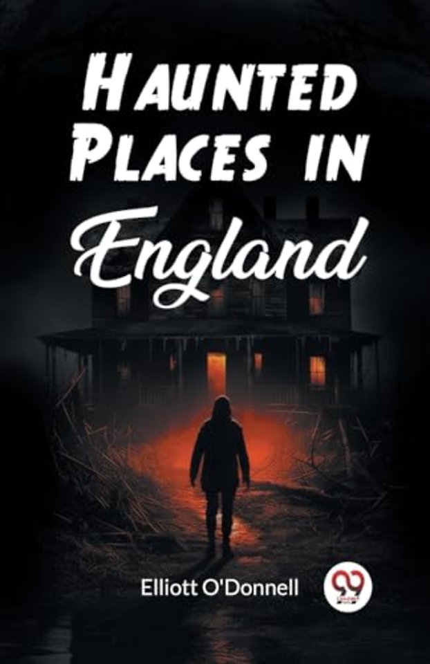 Haunted Places in England (Edition2023)