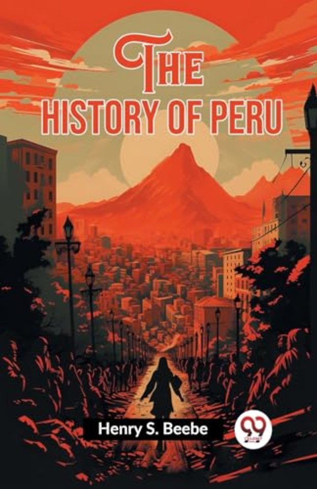 The History of Peru (Edition2023)