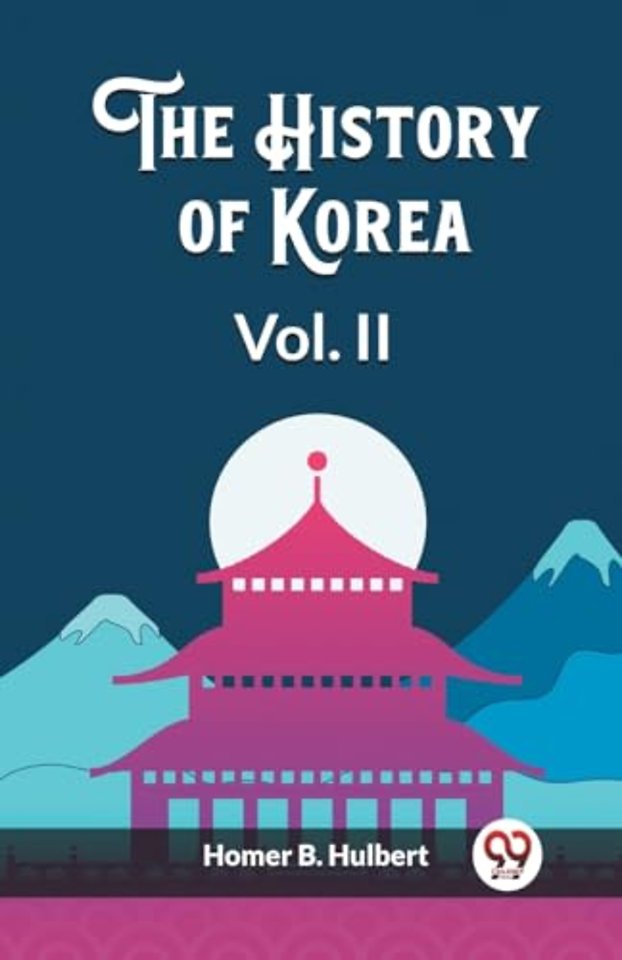 The History of Korea Vol. II (Edition2023)