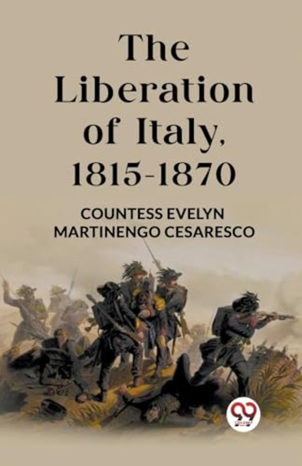 The Liberation of Italy, 1815-1870 (Edition2023)