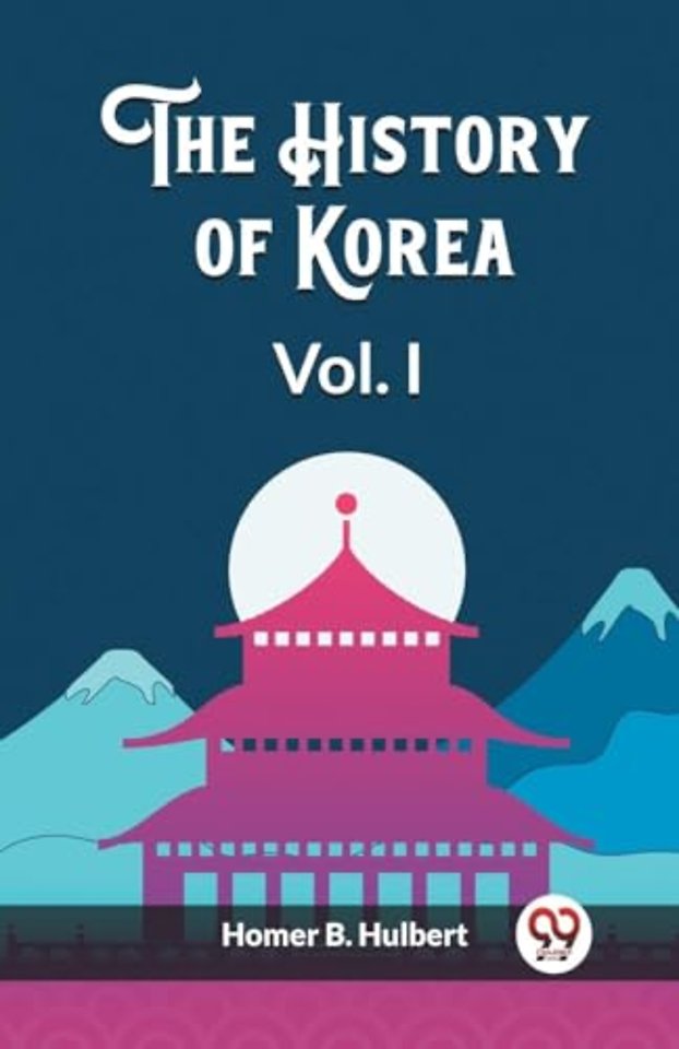 The History of Korea Vol. I (Edition2023)