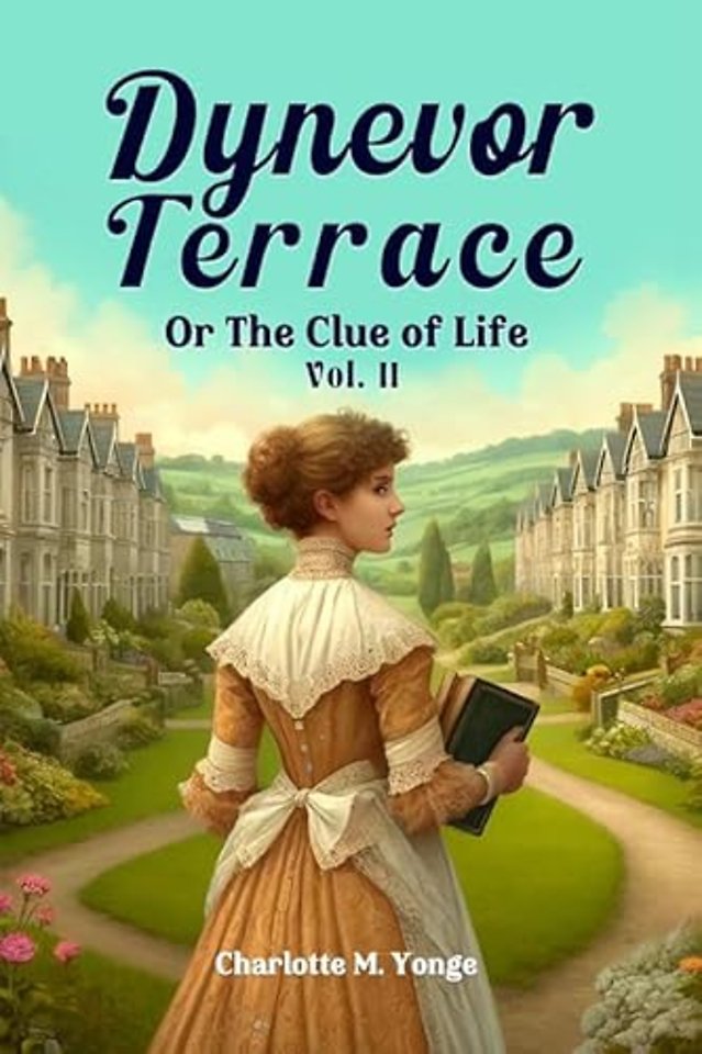 Dynevor TerraceOr The Clue of Life Vol. II (Edition2024)