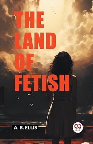 The Land of Fetish (Edition2024)