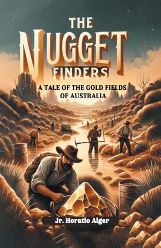 The Nugget FindersA Tale of the Gold Fields of Australia (Edition2024)
