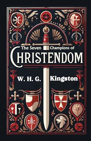 The Seven Champions of Christendom (Edition2024)
