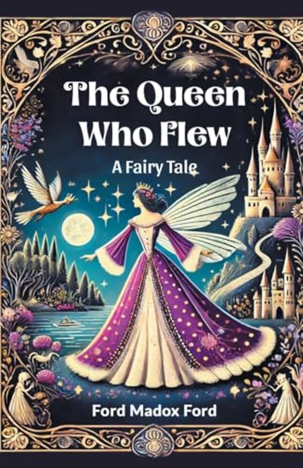 The Queen Who FlewA Fairy Tale (Edition2024)