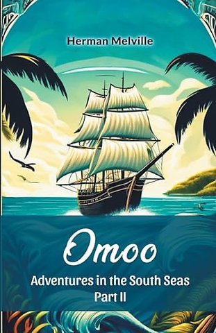 OmooAdventures in the South Seas Part II (Edition2024)