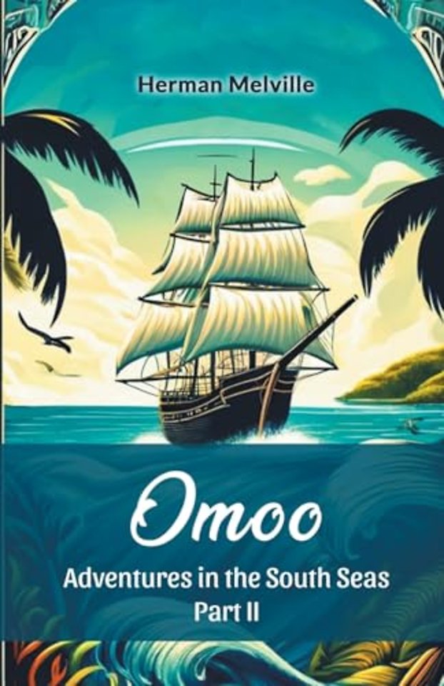 OmooAdventures in the South Seas Part II (Edition2024)