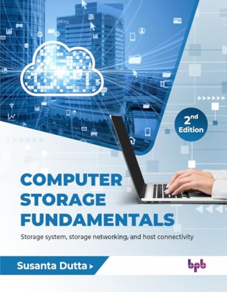 Computer Storage Fundamentals - 2nd Edition