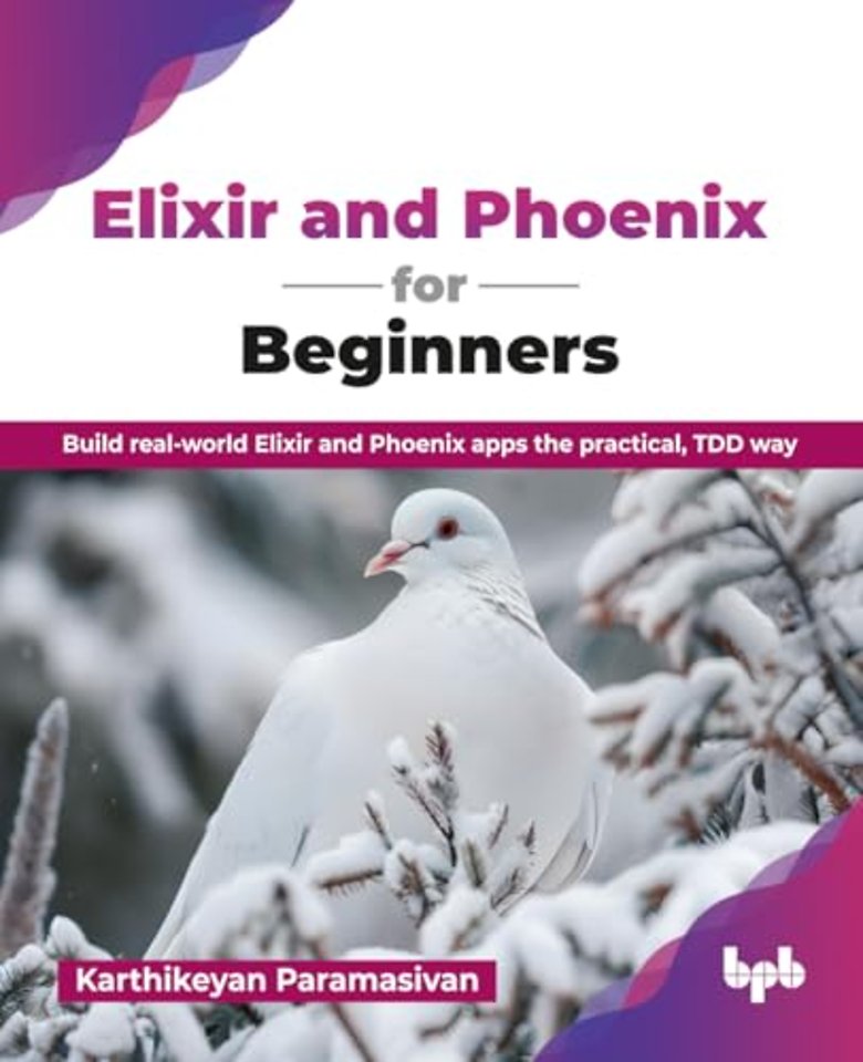 Elixir and Phoenix for Beginners