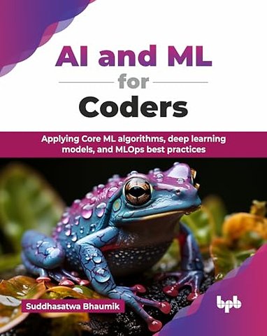 AI and ML for Coders