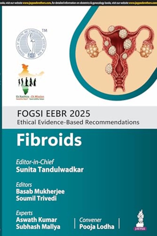 FOGSI EEBR 2025: Ethical Evidence-Based Recommendations: Fibroids