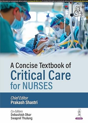 A Concise Textbook of Critical Care for Nurses