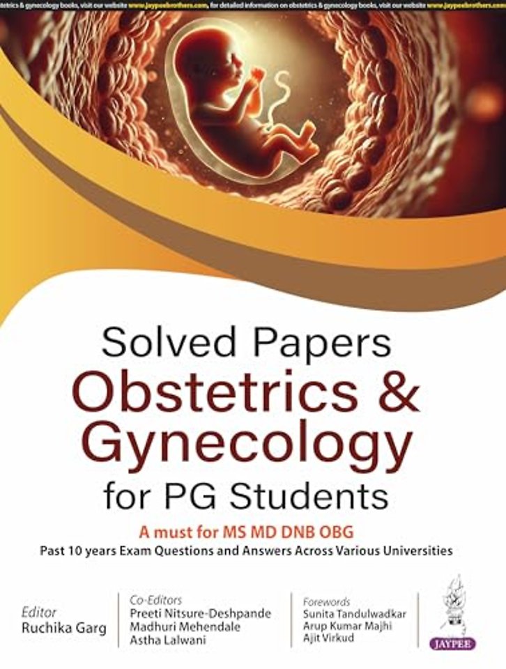 Solved Papers: Obstetrics & Gynecology for PG Students
