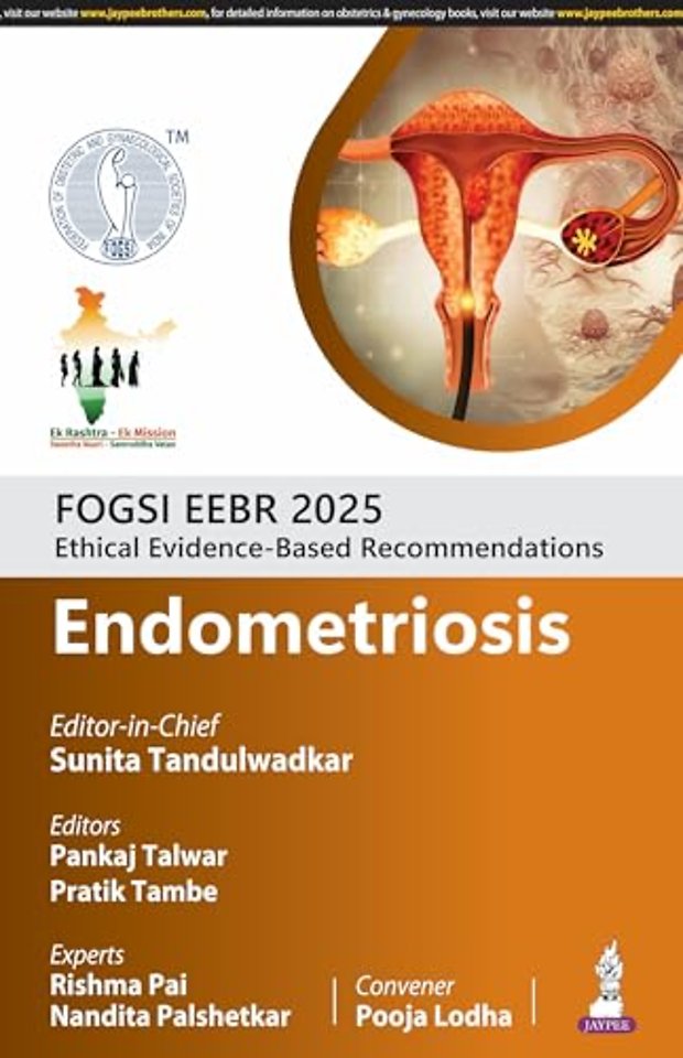 FOGSI EEBR 2025: Ethical Evidence-Based Recommendations: Endometriosis