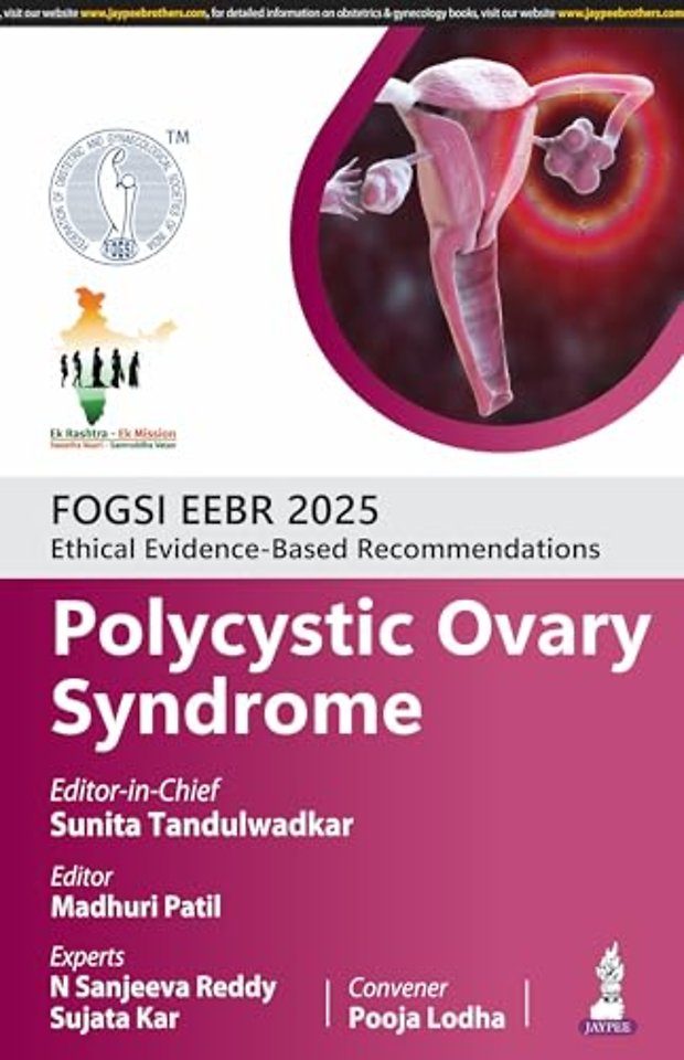 FOGSI EEBR 2025: Ethical Evidence-Based Recommendations: Polycystic Ovary Syndrome