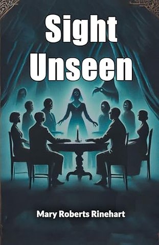 Sight Unseen (Edition2024)