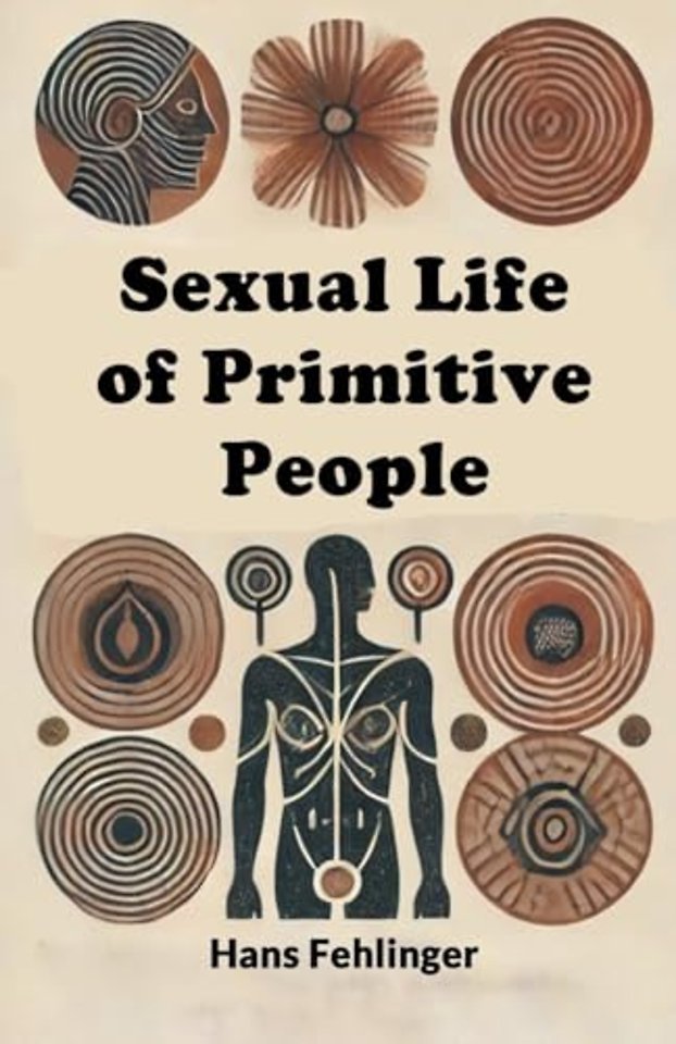 Sexual Life of Primitive People (Edition2024)