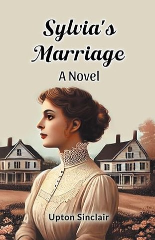 Sylvia's Marriage a Novel