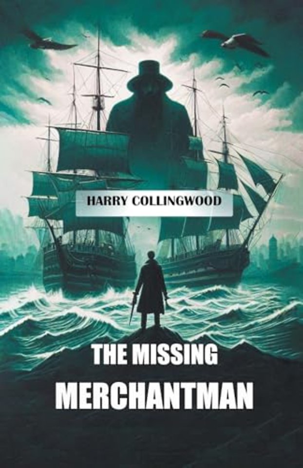 The Missing Merchantman (Edition2024)