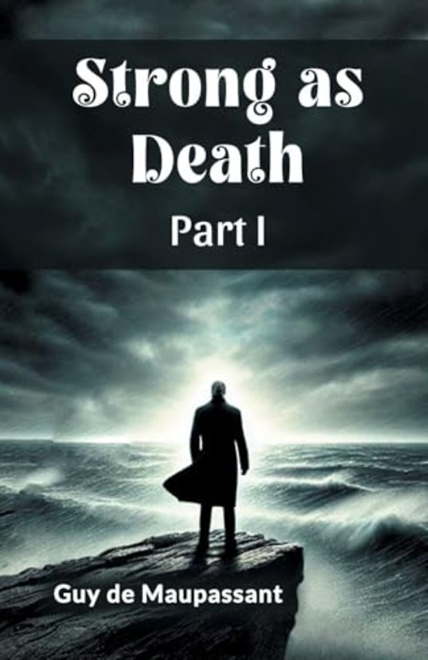 Strong as Death Part I (Edition2024)