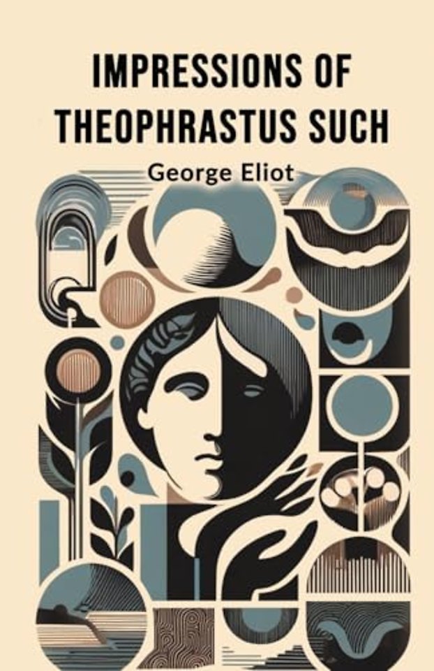 Impressions of Theophrastus Such (Edition2024)