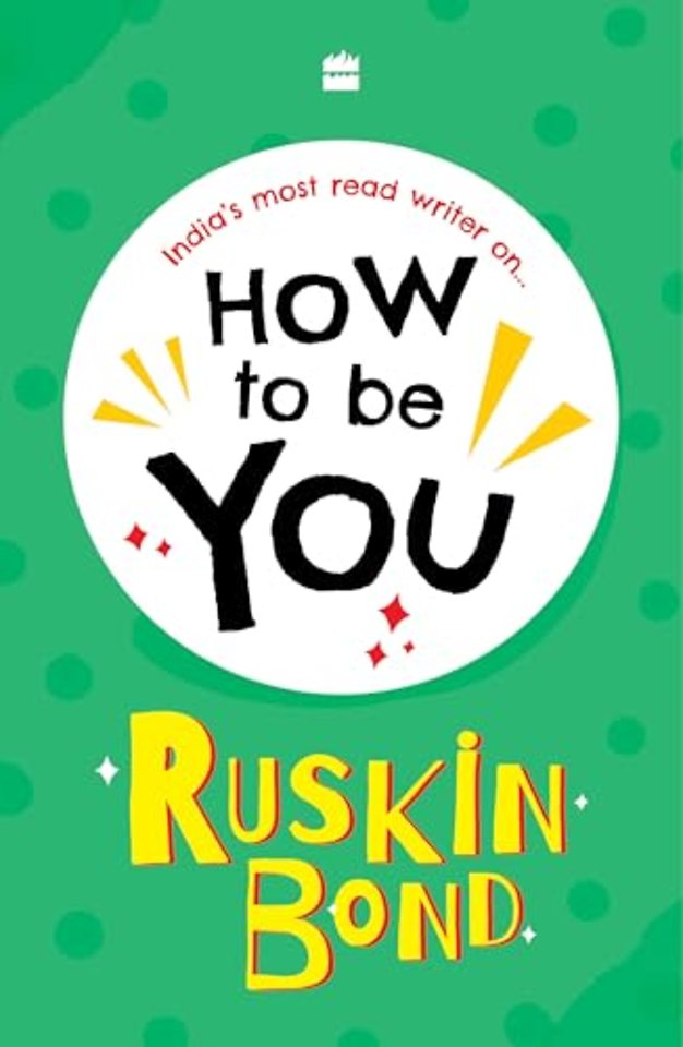 How To Be You