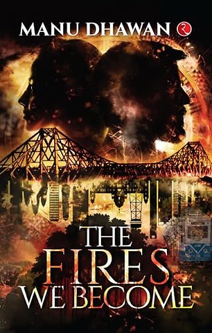The Fires We Become