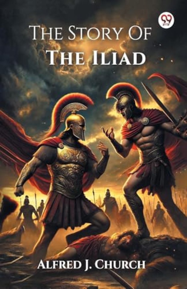 The Story Of The Iliad (Edition1)