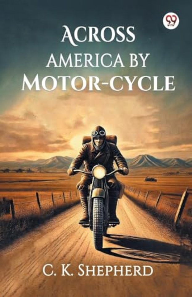Across America by Motor-cycle (Edition1)