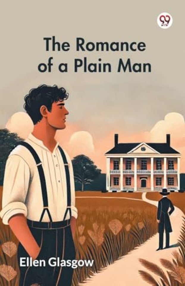 The Romance of a Plain Man (Edition1)