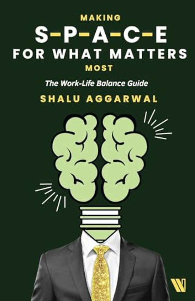 Making Space for What Matters Most