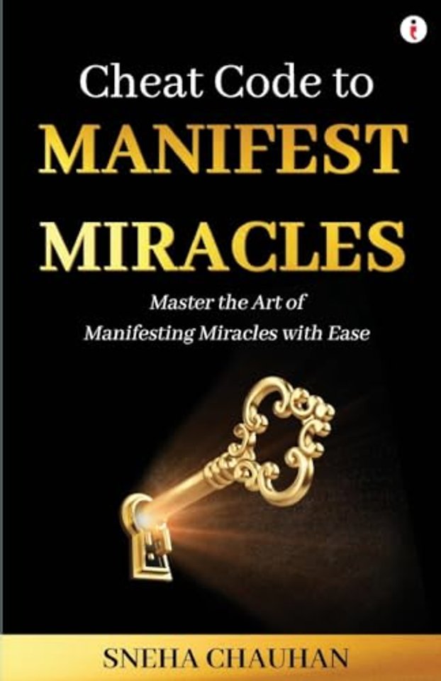 Cheat Code to Manifest Miracles