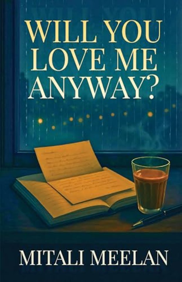 Will You Love Me Anyway?