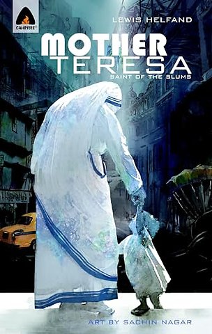 Mother Teresa: Saint of the Slums