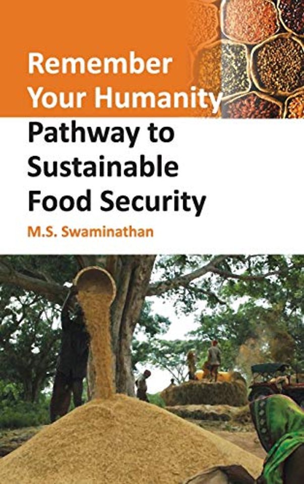 Remember Your Humanity – Pathway To Sustainable Food Security