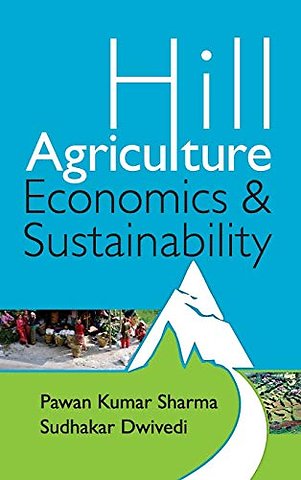 Hill Agriculture – Economics and Sustainability