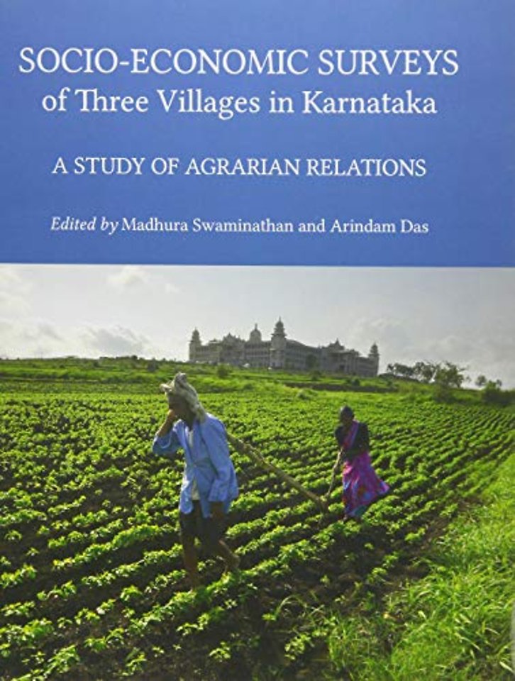 Socio–Economic Surveys of Three Villages in Karntaka – A Study of Agrarian Relations