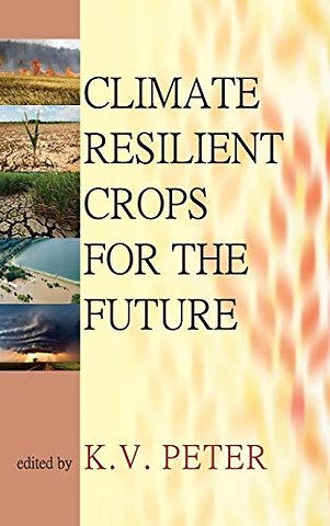 Climate Resilient Crops for The Future