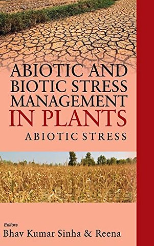 Abiotic and Biotic Stress Management in Plants: – Abiotic Stress