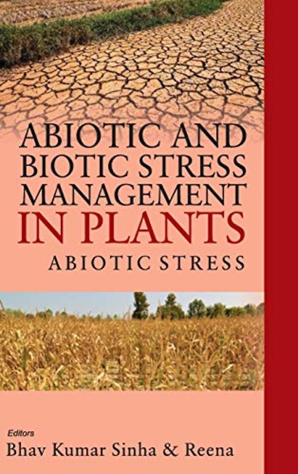 Abiotic and Biotic Stress Management in Plants: – Abiotic Stress