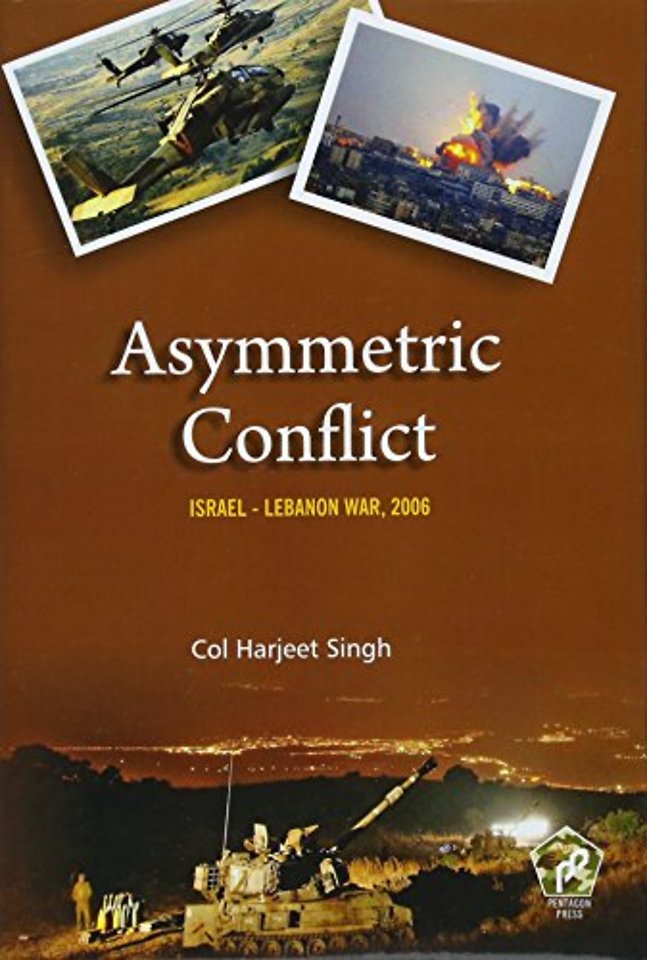 Asymmetric Conflict : Israel-Lebanon War, 2006