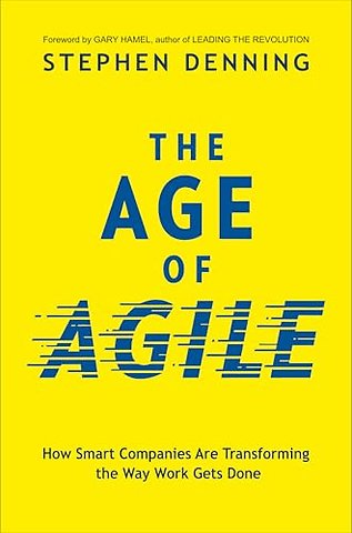 The Age of Agile: