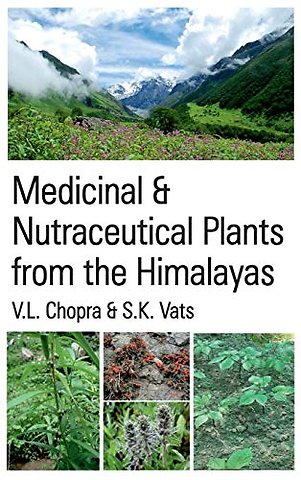 Medicinal and Nutraceutical Plants From The Himalayas