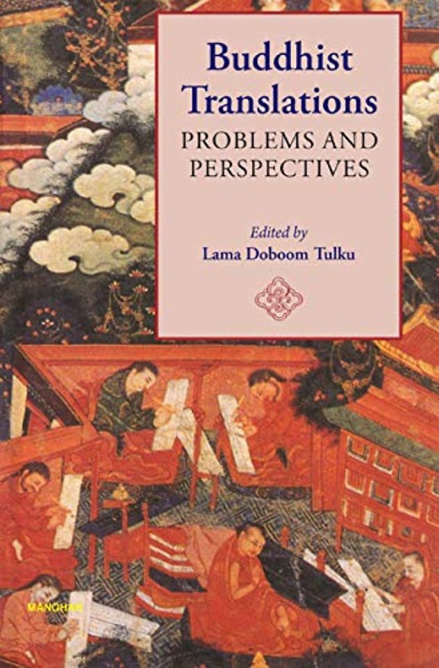 Buddhist Translations – Problems and Perspectives