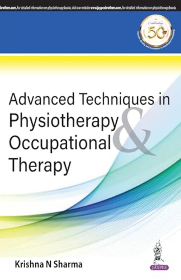 Advanced Techniques in Physiotherapy & Occupational Therapy