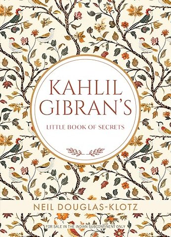 Kahlil Gibrans Little Book of Secrets