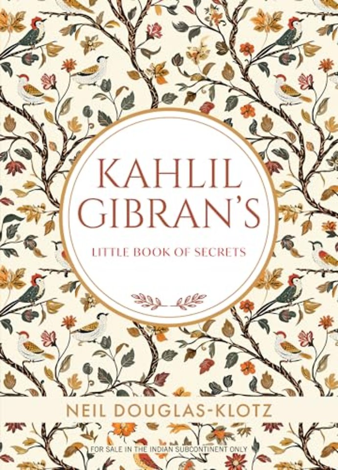 Kahlil Gibrans Little Book of Secrets