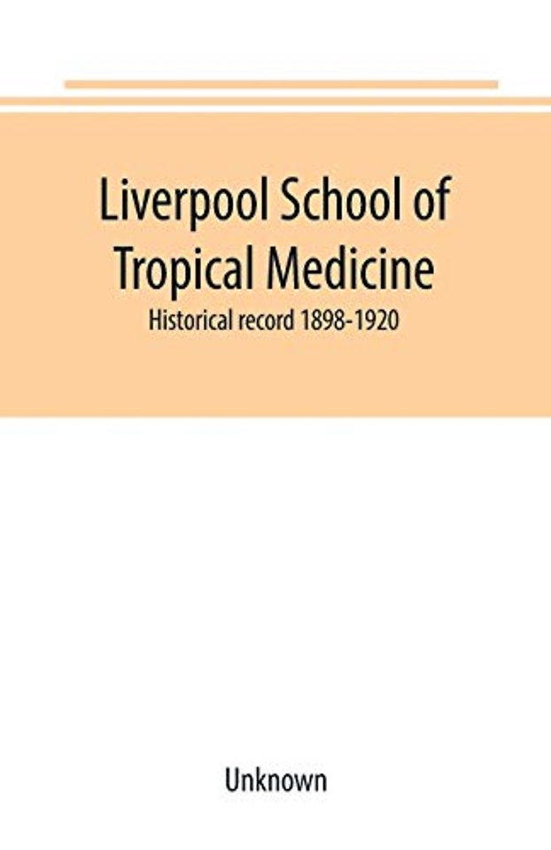 Liverpool School of Tropical Medicine